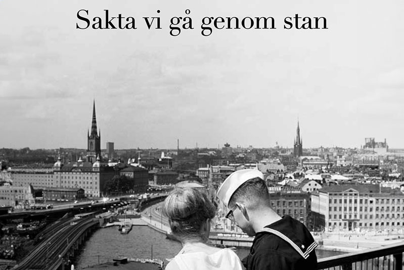 Vandringsutställning Sakta vi gå genom stan